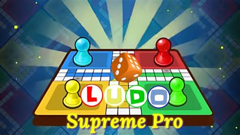 Ludo Supreme Pro .
